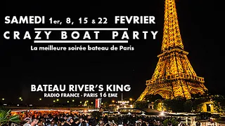 CRAZY BOAT (CROISIERE, OPEN BAR, BUFFET, FILLE=GRATUIT, 2 AMBIANCES, TOUR EIFFEL, TERRASSE, MOJITOS)