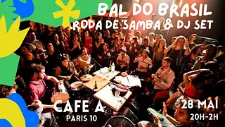 Bal do Brasil ! Roda de samba Zabumba & DJ set I Café A