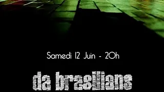 Da Brasilians