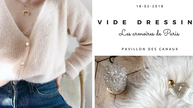 Les armoires de Paris : Vide Dressing au Pavillon des Canaux