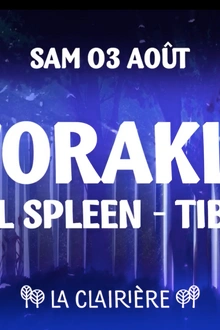 La Clairière : Worakls, Will Spleen, Tibo'z