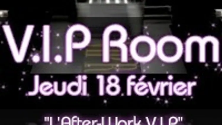After-work @ Vip Room Theater