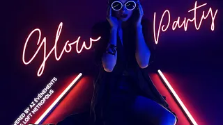 GLOW PARTY