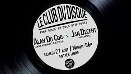 Le Club du Disque w/ Alan Du Coq aka Lemon McWright & LeTieum • Jan Decent // Gratuit