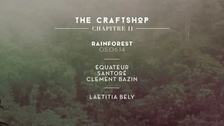 The Craftshop Chapitre 2 : Rainforest