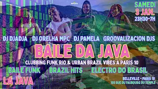 Baile da Java - Rio Funk & Brazil Vibes Party à Paris 10 !!