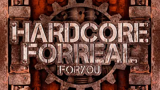 Hardcore 4 Real 4 You