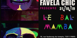 Favela Chic & Le Bal Mamba