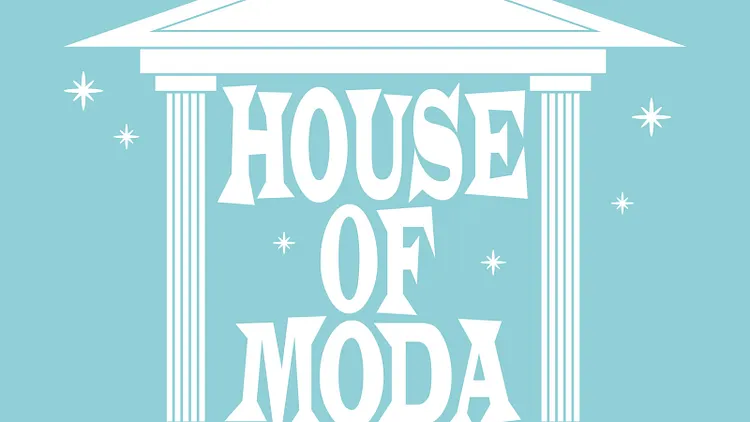 HOUSE OF MODA