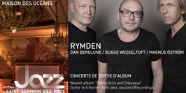 RYMDEN Bugge Wesseltoft / Dan Berglund / Magnus Öström