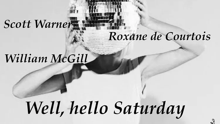 WELL HELLO SATURDAY