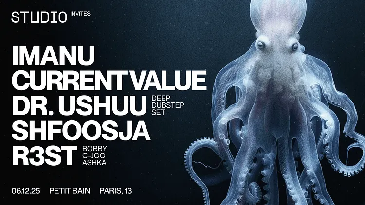 STUDIO Invites IMANU, Current Value, Ushuu, Shfoosja & R3ST