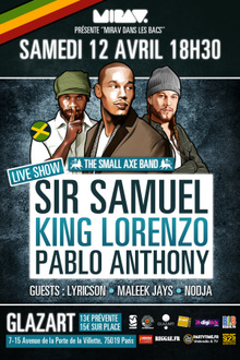 Sir Samuel, King Lorenzo, Pablo Anthony, & Guests : Lyricson, Maleek Jays, Nodja