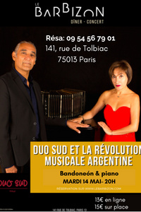 Duo Sud et la Révolution Musicale Argentine - Café Concert Le Barbizon Paris 13 - mardi 14 mai