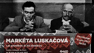 Markéta Luskačová: Les premières et les dernières