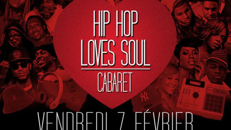 Hip Hop Loves Soul Vendredi 7 Fevrier au Cabaret Sauvage