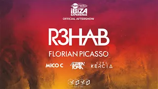 Aftershow Fun Radio Ibiza Experience : R3HAB & Florian Picasso