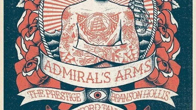 Admiral's Arms + Branson Hollis + The prestige + Bufford Tannen