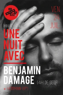 Une Nuit avec Benjamin Damage