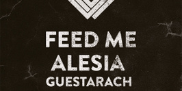 Snap Residency with Feed Me, Alesia, Guestarach, Mr Explicit and Guest