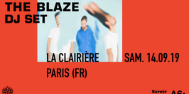 La Clairière : The Blaze (DJ set)