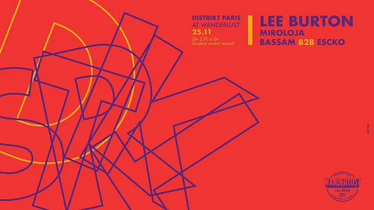 Distrikt PARIS x Wanderlust /w LEE Burton & Residents