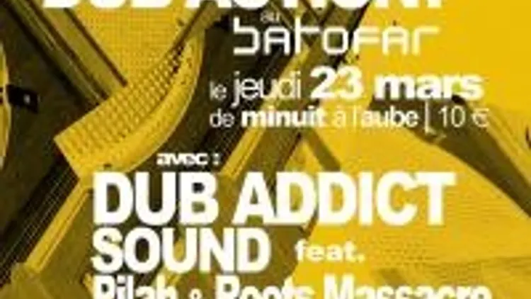 Dub Action ! Avec Dub Addict Sound