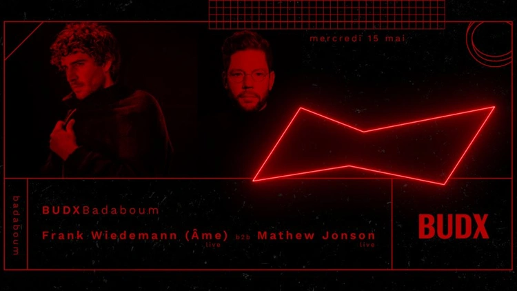 BUDXBadaboum : Frank Wiedemann (Âme live) b2b Mathew Jonson live