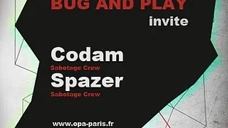 Bug And Play avec - Codam, Spazer, The Wig & More
