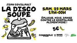 La Disco Soupe de Jean Covillault