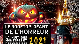 LE ROOFTOP GEANT DE L' HORREUR VUE TOUR EIFFEL HALLOWEEN EXCEPTIONNEL