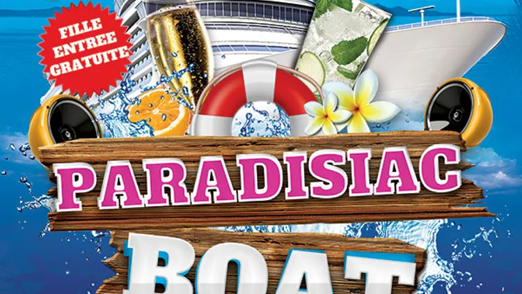 PARADISIAC BOAT PARTY (Deux ambiances, Fille=GRATUIT, Terrasse, Barbecue)