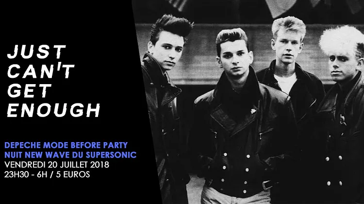 Just Can't Get Enough / Depeche Mode Before Party / Nuit New Wave du Supersonic