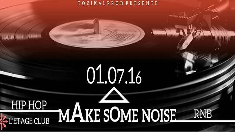 MAK SOME NOISE
