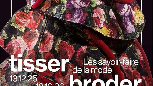Tisser, broder, sublimer. Les savoir-faire de la mode
