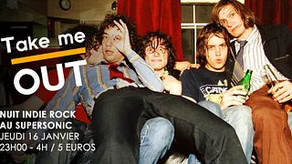 Take Me Out / Nuit indie rock du Supersonic