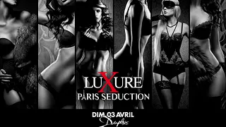 LUXURE - PARIS SEDUCTION