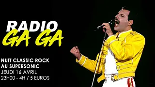 Radio Gaga #5 / Nuit Classic Rock au Supersonic