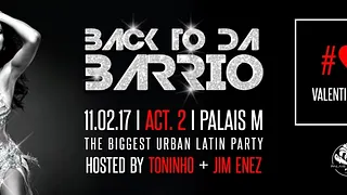 BACK TO DA BARRIO ACT.2 @Palais Maillot #ValentinesDay