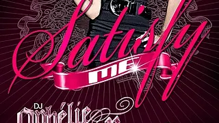 ** SATISFY ME **