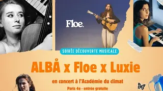 Découverte Musicale : Albå / Floe / Luxie