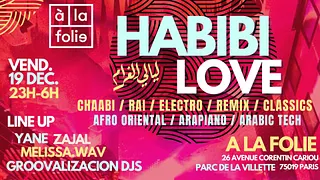 Habibi Love ~ Oriental vibes Party à La Villette !!