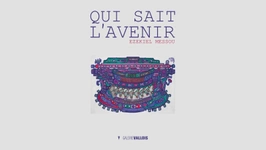 Qui sait l'avenir