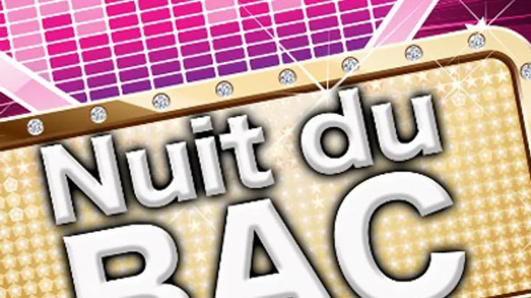 NUIT DU BAC