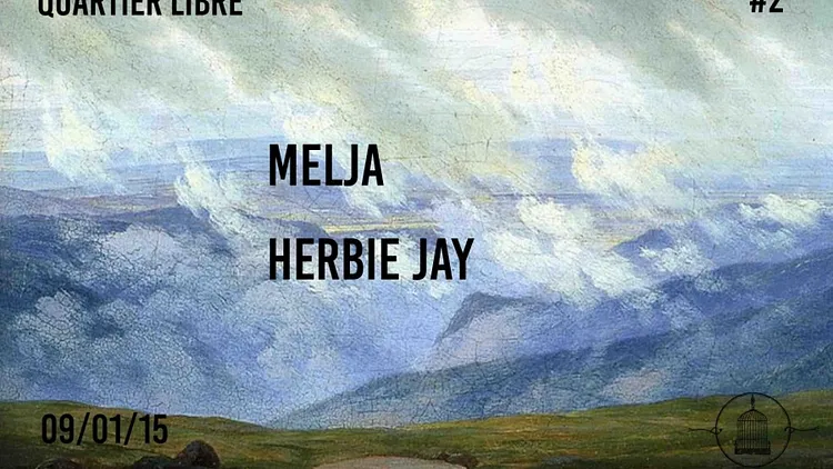 QUARTIER LIBRE #2 | MELJA • HERBIE JAY