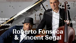 Sceaux Jazz Festival #4 - Roberto Fonseca & Vincent Segal