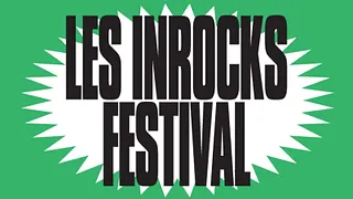 Les Inrocks Festival 2017