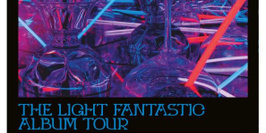 The Light Fantastic Album Tour avec Tom Trago & SEML