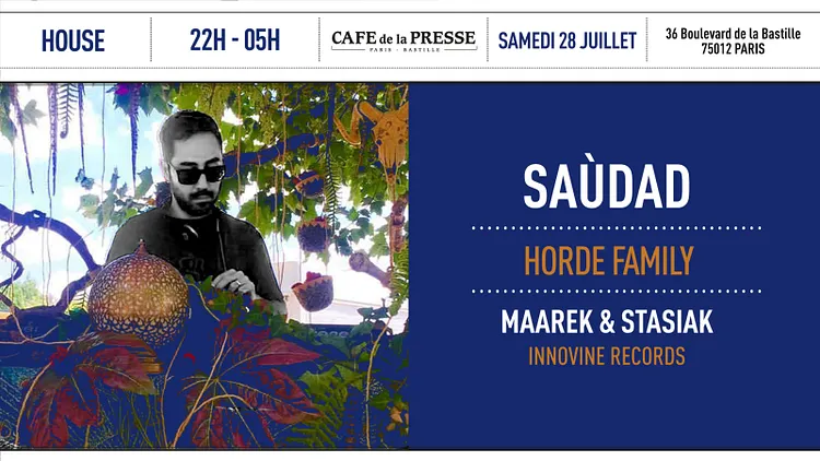 Café de la Presse presents Saùdad (Horde Family)