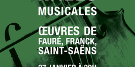 LES HIVERNALES MUSICALES - OEUVRES DE FAURE, FRANCK, SAINT-SAENS